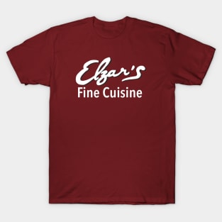 Elzar's Fine Cuisine T-Shirt